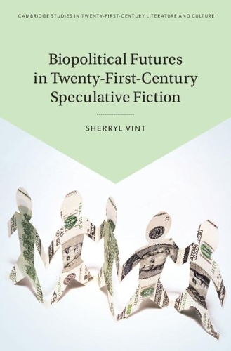 Бумажная книга «Biopolitical Futures in Twenty-First-Century Speculative Fiction», автор Шеррил Винт - фото №1