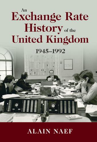 Бумажная книга «An Exchange Rate History of the United Kingdom: 1945–1992», автор Ален Нэф - фото №1