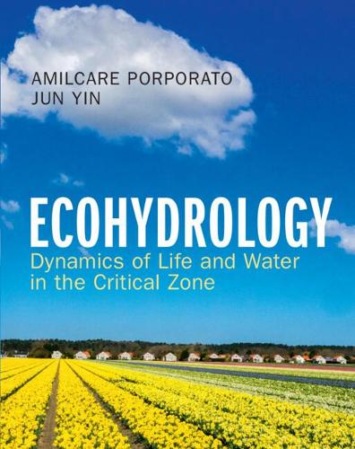 Бумажная книга «Ecohydrology: Dynamics of Life and Water in the Critical Zone», автор Цзюнь Инь - фото №1