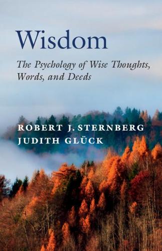 Бумажная книга «Wisdom: The Psychology of Wise Thoughts, Words, and Deeds», автор Роберт Дж. Стернберг - фото №1
