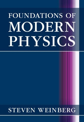 Бумажная книга «Foundations of Modern Physics», автор Стивен Вайнберг - фото №1