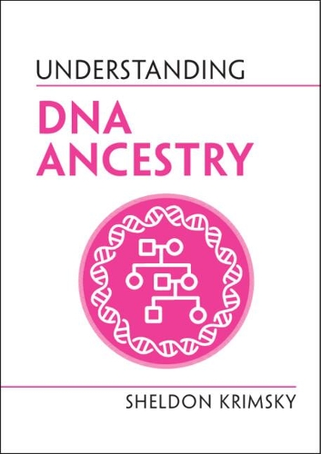 Бумажная книга «Understanding DNA Ancestry», автор Шелдон Кримски - фото №1