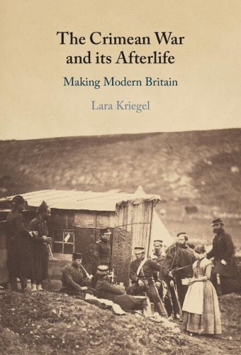 Бумажная книга «The Crimean War and its Afterlife: Making Modern Britain», автор Лара Кригель - фото №1