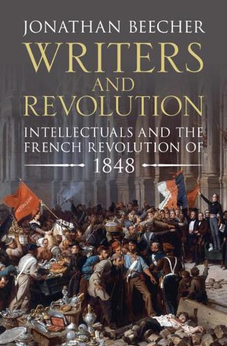 Бумажная книга «Writers and Revolution: Intellectuals and the French Revolution of 1848», автор Джонатан Бичер - фото №1
