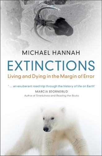 [object Object] «Extinctions: Living and Dying in the Margin of Error», автор Майкл Ханна - фото №1