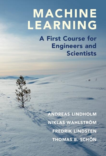 [object Object] «Machine Learning: A First Course for Engineers and Scientists», автор Фредрік Ліндстен - фото №1