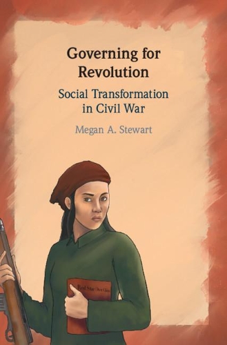 Бумажная книга «Governing for Revolution: Social Transformation in Civil War», автор Меган А. Стюарт - фото №1