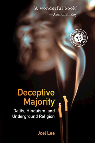 Паперова книга «Deceptive Majority: Dalits, Hinduism, and Underground Religion», автор Джоел Лі - фото №1