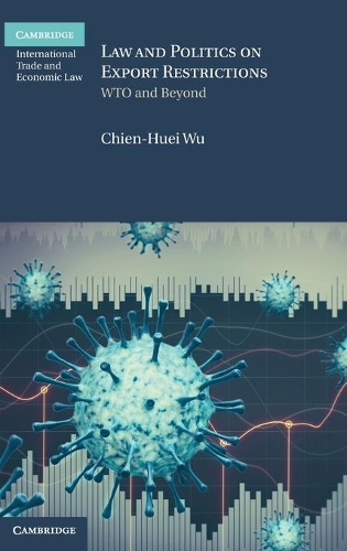 Бумажная книга «Law and Politics on Export Restrictions: WTO and Beyond», автор Чиен-Хуэй Ву - фото №1