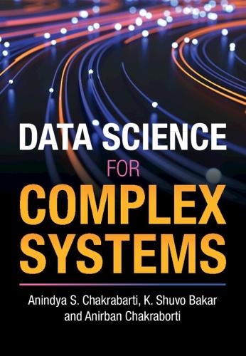 [object Object] «Data Science for Complex Systems», авторів Аніндія С. Чакрабарті, Анірбан Чакраборті - фото №1