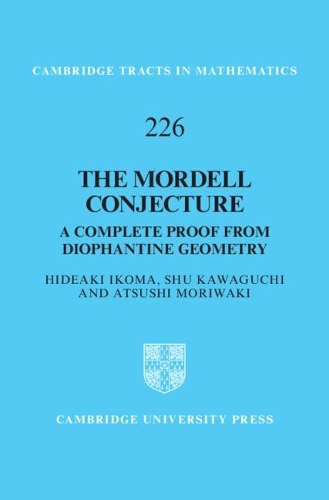 [object Object] «The Mordell Conjecture: A Complete Proof from Diophantine Geometry», авторів Ацуші Морівакі, Шу Кавагучі - фото №1
