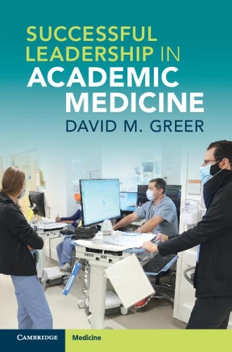 Бумажная книга «Successful Leadership in Academic Medicine», автор Дэвид М. Грир - фото №1