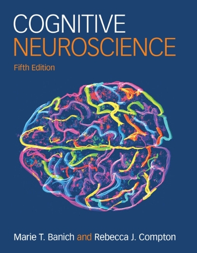 Паперова книга «Cognitive Neuroscience», авторів Марі Т. Баніч, Ребекка Дж. Комптон - фото №1