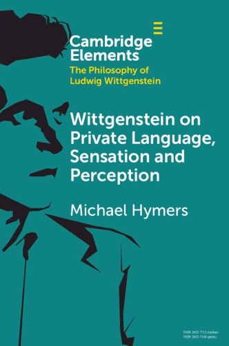 Бумажная книга «Wittgenstein on Private Language, Sensation and Perception», автор Майкл Хаймерс - фото №1