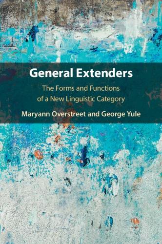 Паперова книга «General Extenders: The Forms and Functions of a New Linguistic Category», автор Джордж Юл - фото №1