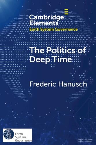 Паперова книга «The Politics of Deep Time», автор Фредерік Хануш - фото №1