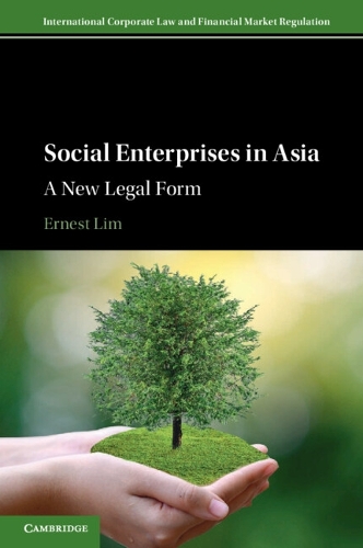 Бумажная книга «Social Enterprises in Asia: A New Legal Form», автор Эрнест Лим - фото №1