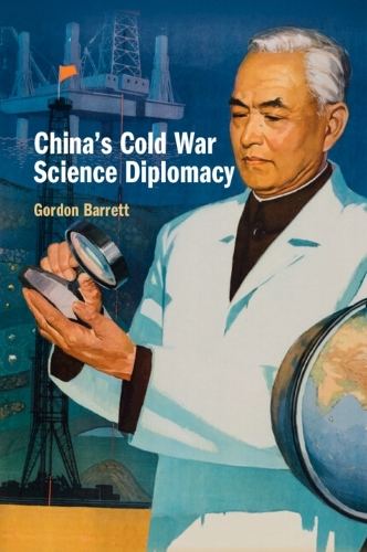 Паперова книга «China's Cold War Science Diplomacy», автор Гордон Барретт - фото №1