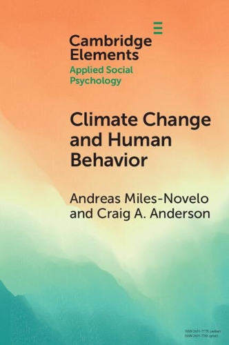 Бумажная книга «Climate Change and Human Behavior: Impacts of a Rapidly Changing Climate on Human Aggression and Violence», авторов Андреас Майлз-Новело, Крейг А. Андерсон - фото №1
