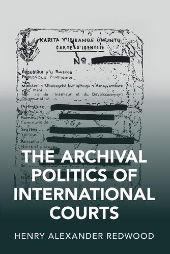 Бумажная книга «The Archival Politics of International Courts», автор Генри Александр Редвуд - фото №1
