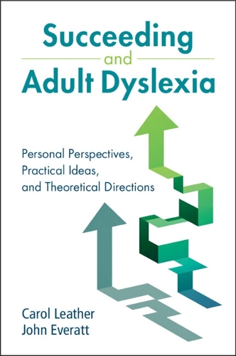 Бумажная книга «Succeeding and Adult Dyslexia: Personal Perspectives, Practical Ideas, and Theoretical Directions», авторов Кэрол Лезер, Джон Эвератт - фото №1