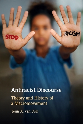 Бумажная книга «Antiracist Discourse: Theory and History of a Macromovement», автор Теун А. ван Дейк - фото №1