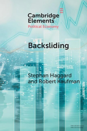 Паперова книга «Backsliding: Democratic Regress in the Contemporary World», авторів Роберт Кауфман, Стефан Хаґґард - фото №1
