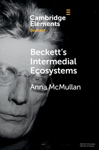 Бумажная книга «Beckett's Intermedial Ecosystems: Closed Space Environments across the Stage, Prose and Media Works», автор Анна Макмаллан - фото №1