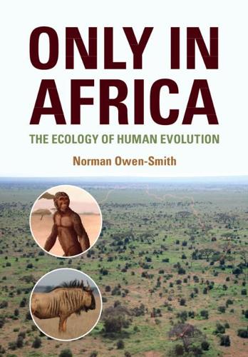 Паперова книга «Only in Africa: The Ecology of Human Evolution», автор Норман Оуен-Сміт - фото №1