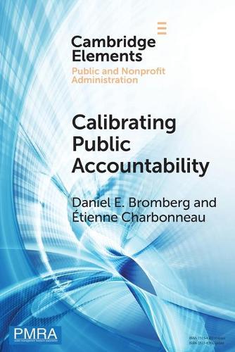 Paper book «Calibrating Public Accountability: The Fragile Relationship between Police Departments and Civilians in an Age of Video Surveillance», authors Daniel E. Bromberg, Étienne Charbonneau - фото №1