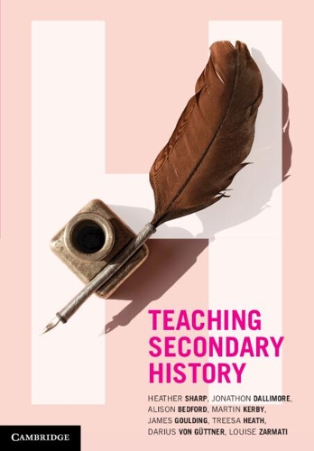 Бумажная книга «Teaching Secondary History», авторов Элисон Бедфорд, Дариус фон Гюттнер, Хизер Шарп - фото №1