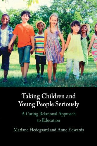 Бумажная книга «Taking Children and Young People Seriously: A Caring Relational Approach to Education», авторов Энн Эдвардс, Мариан Хедегард - фото №1
