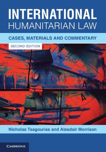 Бумажная книга «International Humanitarian Law: Cases, Materials and Commentary», автор Николас Цагуриас - фото №1