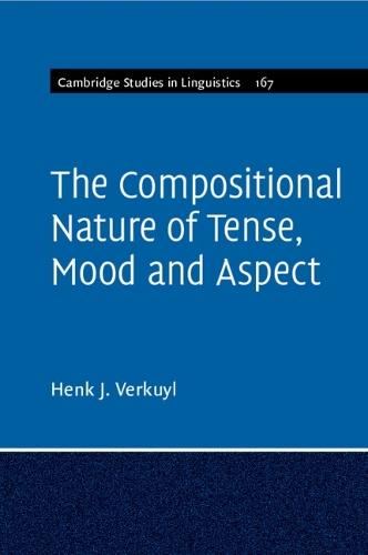 [object Object] «The Compositional Nature of Tense, Mood and Aspect: Volume 167», автор Хенк Дж. Веркуіл - фото №1