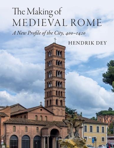 Бумажная книга «The Making of Medieval Rome: A New Profile of the City, 400 – 1420», автор Хендрик Дей - фото №1