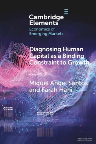 Бумажная книга «Diagnosing Human Capital as a Binding Constraint to Growth: Tests, Symptoms and Prescriptions», авторов Фара Хани, Мигель Анхель Сантос - фото №1