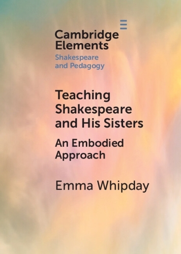 Бумажная книга «Teaching Shakespeare and His Sisters: An Embodied Approach», автор Эмма Уипдей - фото №1