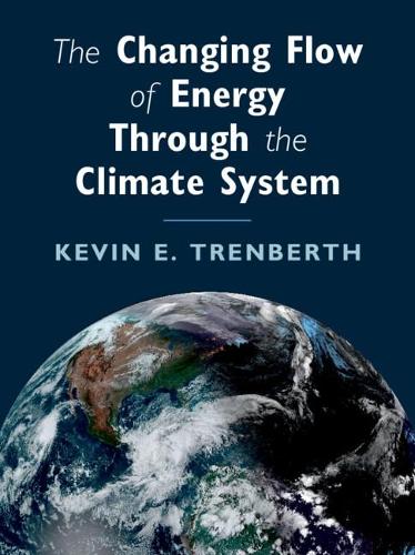 Паперова книга «The Changing Flow of Energy Through the Climate System», автор Кевін Е. Тренберт - фото №1