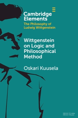Паперова книга «Wittgenstein on Logic and Philosophical Method», автор Оскарі Куусела - фото №1