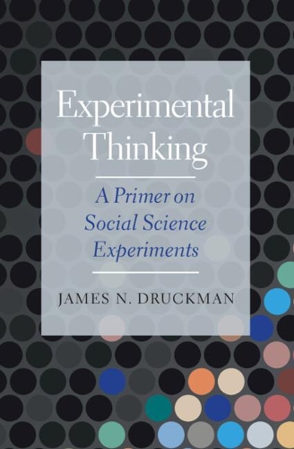 Бумажная книга «Experimental Thinking: A Primer on Social Science Experiments», автор Джеймс Н. Друкман - фото №1