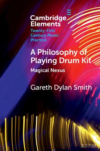 Бумажная книга «A Philosophy of Playing Drum Kit: Magical Nexus», автор Гарет Дилан Смит - фото №1