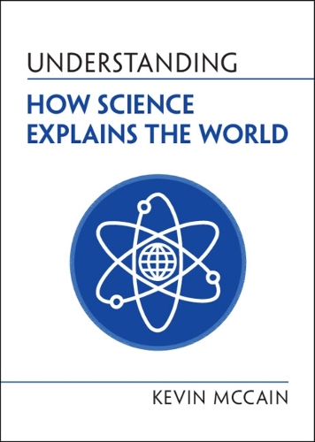 [object Object] «Understanding How Science Explains the World», автор Кевин Маккейн - фото №1