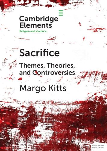 Бумажная книга «Sacrifice: Themes, Theories, and Controversies», автор Марго Киттс - фото №1