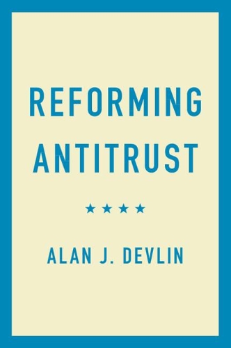 Бумажная книга «Reforming Antitrust», автор Алан Дж. Девлин - фото №1