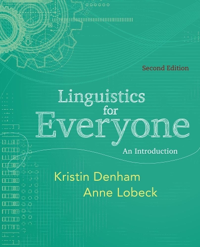 Паперова книга «Linguistics for Everyone: An Introduction», авторів Енн Лобек, Крістін Денхем - фото №1