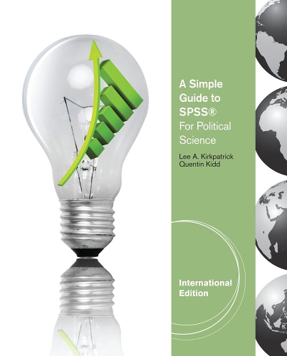 Бумажная книга «A Simple Guide to SPSS� for Political Science, International Edition», авторов Ли Киркпатрик, Квентин Кидд - фото №1