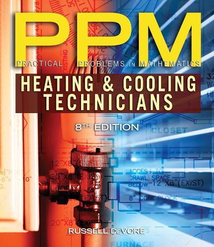 Бумажная книга «Practical Problems in Mathematics for Heating and Cooling Technicians», автор Рассел ДеВор - фото №1