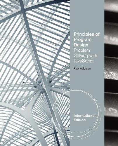 [object Object] «Principles of Program Design: Problem-Solving with JavaScript, International Edition», автор Пол Эддисон - фото №1