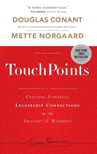 Бумажная книга «TouchPoints: Creating Powerful Leadership Connections in the Smallest of Moments», авторов Дуглас Конант, Метте Норгаард - фото №1