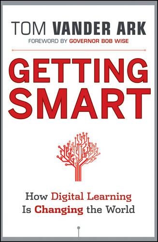 Бумажная книга «Getting Smart: How Digital Learning is Changing the World», автор Том Вандер Арк - фото №1